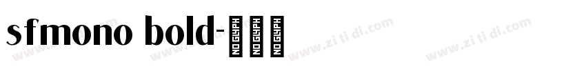 sfmono bold字体转换
